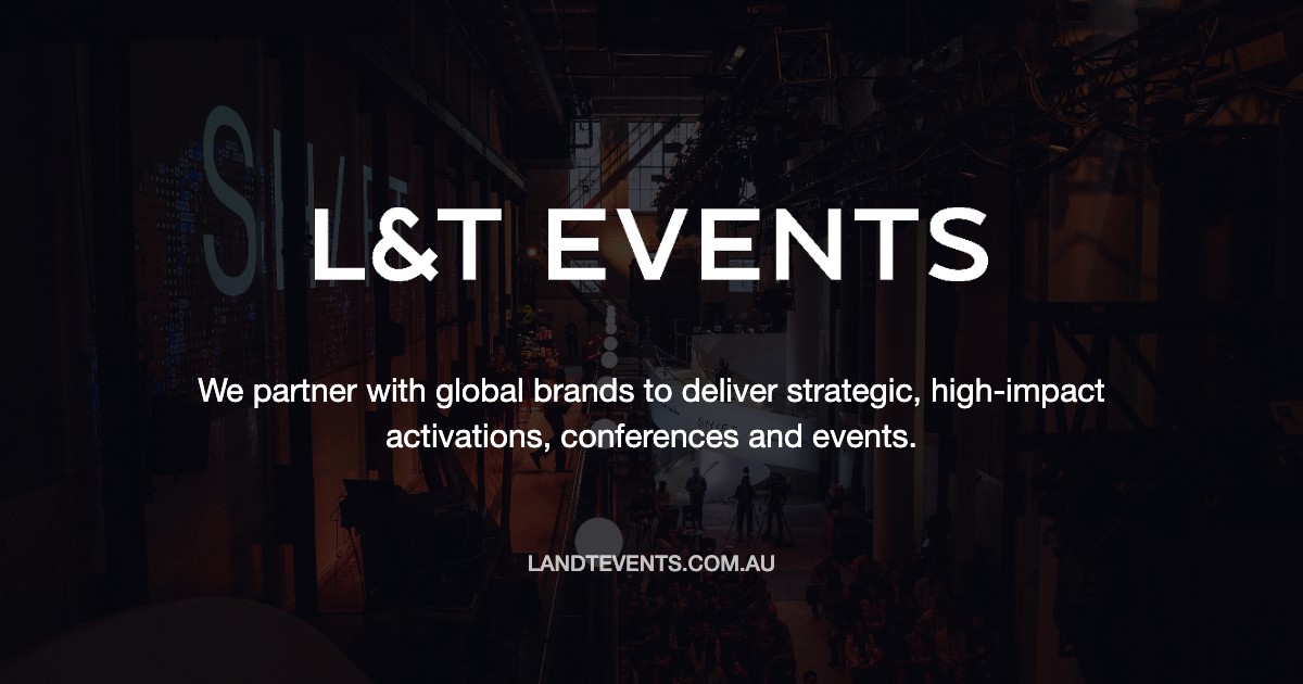 L&T Events – We partner with global brands to deliver strategic, high-impact activations, conferences and events.